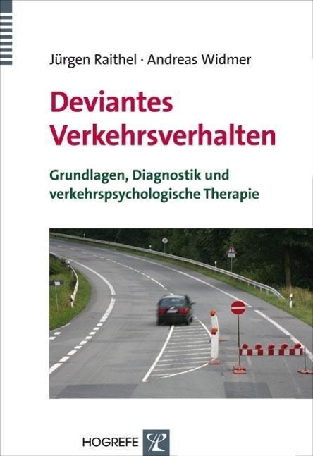 Cover: 9783801723538 | Deviantes Verkehrsverhalten | Jürgen/Widmer, Andreas Raithel | Buch