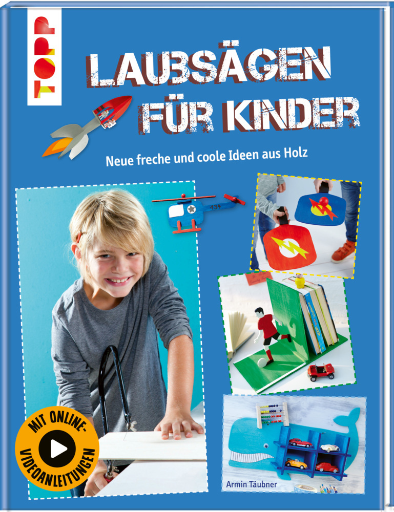 Cover: 9783772475511 | Laubsägen für Kinder | Neue freche und coole Ideen aus Holz | Täubner