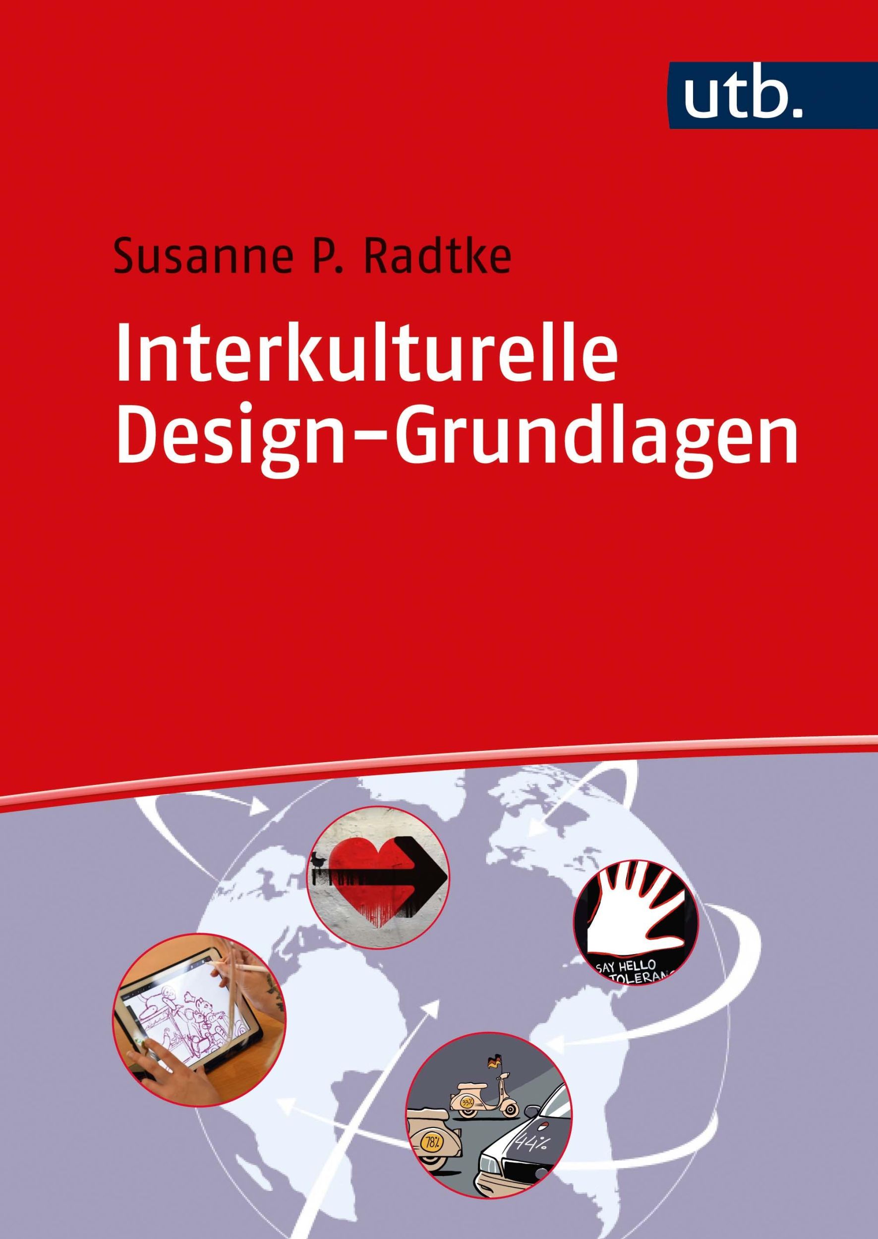 Cover: 9783825258153 | Interkulturelle Design-Grundlagen | Susanne P. Radtke | Buch | 250 S.