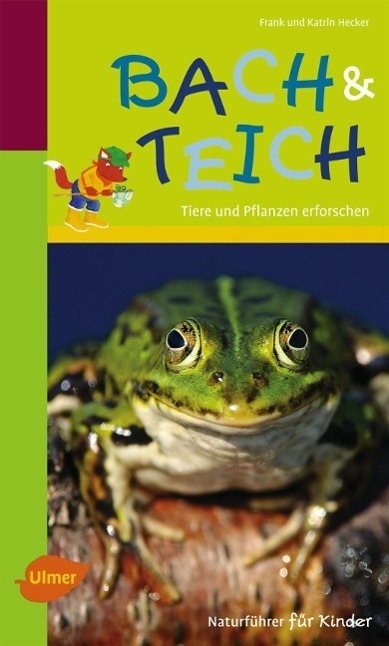 Cover: 9783800158256 | Naturführer für Kinder: Bach und Teich | Tiere und Pflanzen erforschen