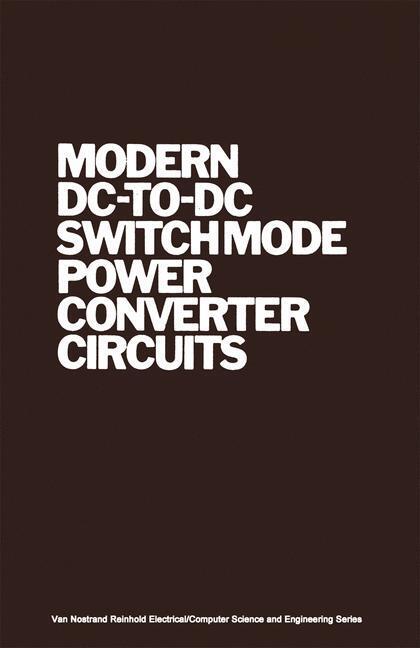 Cover: 9789401180870 | Modern DC-to-DC Switchmode Power Converter Circuits | R. Severns
