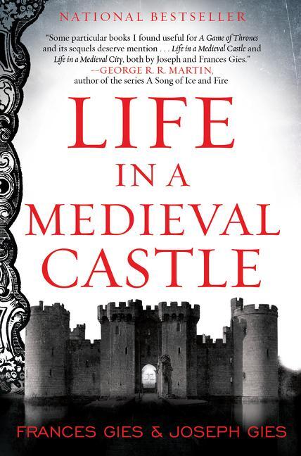 Cover: 9780062414793 | Life in a Medieval Castle | Joseph Gies (u. a.) | Taschenbuch | 2015