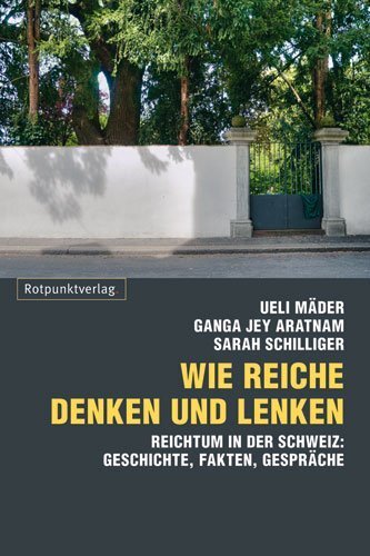 Cover: 9783858694287 | Wie Reiche denken und lenken | Ueli Mäder (u. a.) | Taschenbuch | 2010