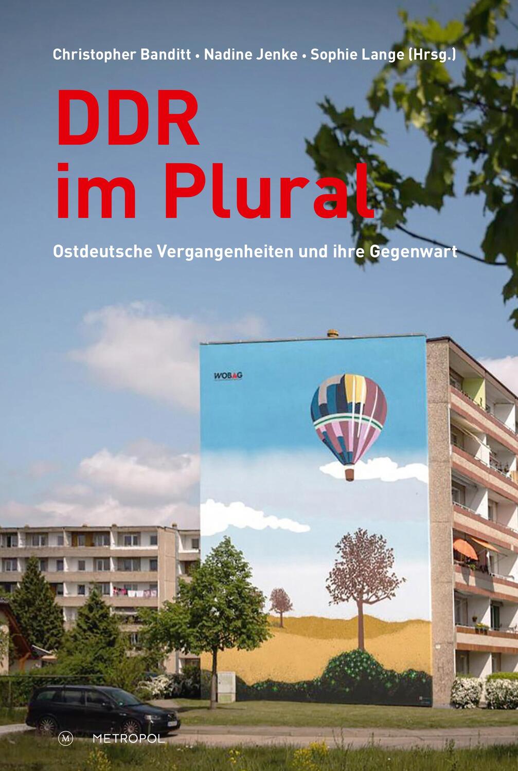 Cover: 9783863316655 | DDR im Plural | Ostdeutsche Vergangenheiten und ihre Gegenwart | Buch