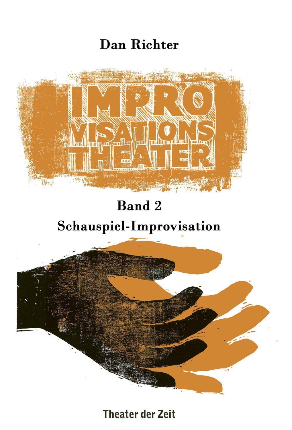 Cover: 9783957494221 | Improvisationstheater Band 2 | Schauspiel-Improvisation | Dan Richter