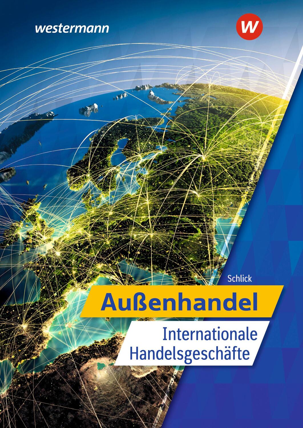 Cover: 9783427551409 | Außenhandel - Internationale Handelsgeschäfte. Schülerband | Schlick