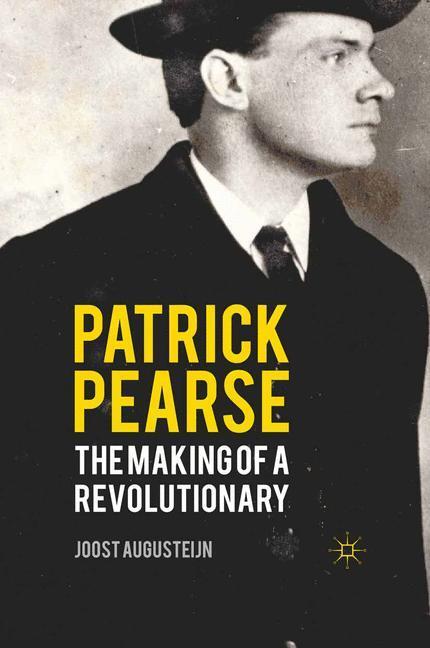 Cover: 9780230277656 | Patrick Pearse | The Making of a Revolutionary | J. Augusteijn | Buch
