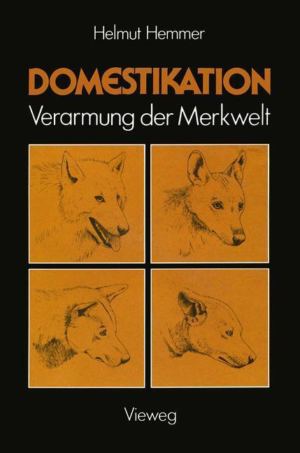 Cover: 9783528085049 | Domestikation | Verarmung der Merkwelt | Helmut Hemmer | Taschenbuch