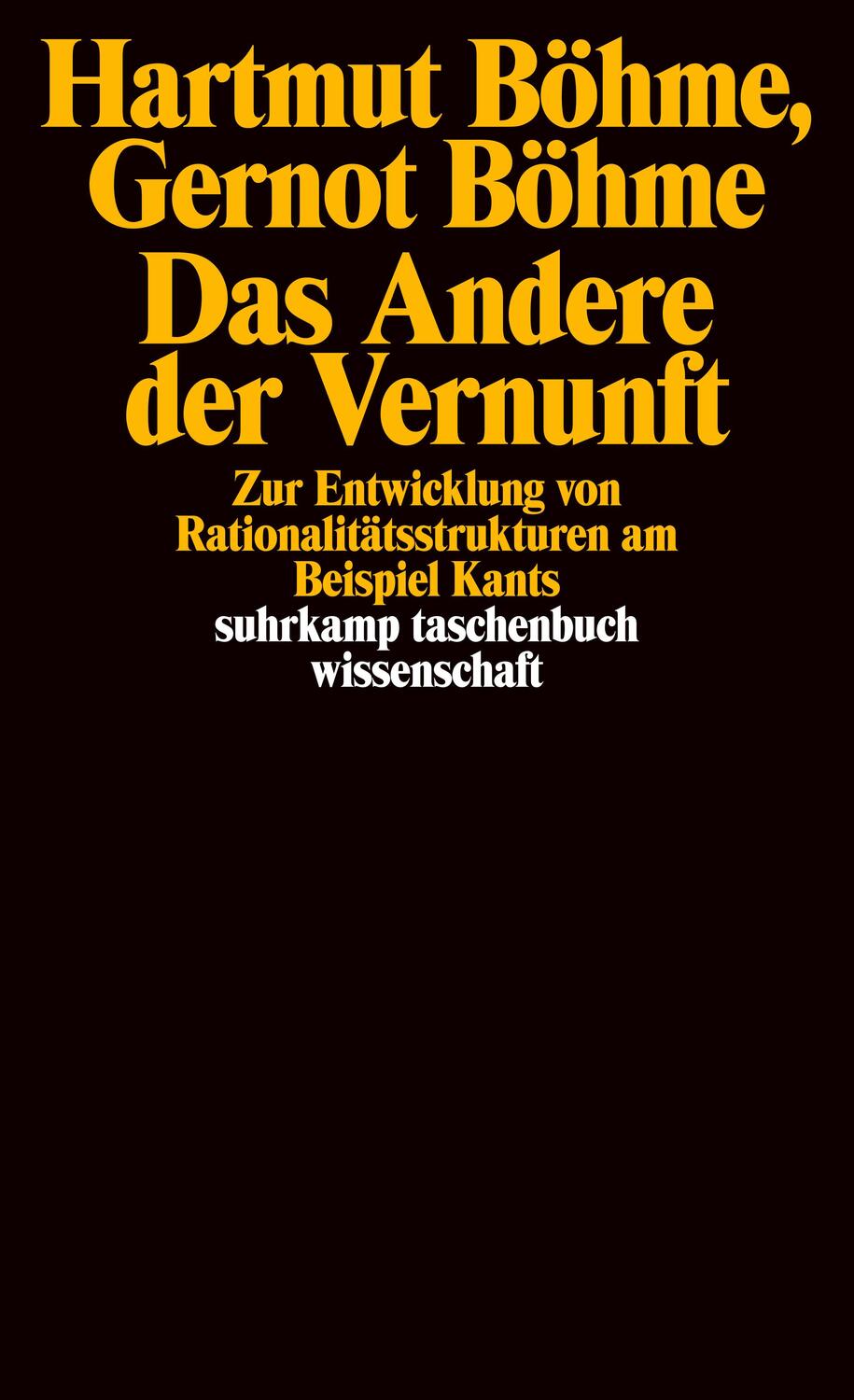 Cover: 9783518281420 | Das Andere der Vernunft | Gernot Böhme (u. a.) | Taschenbuch | Deutsch