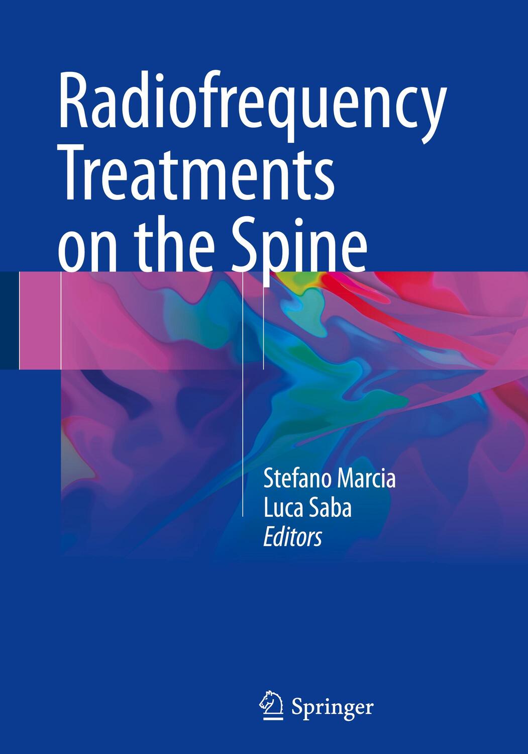 Cover: 9783319414614 | Radiofrequency Treatments on the Spine | Luca Saba (u. a.) | Buch