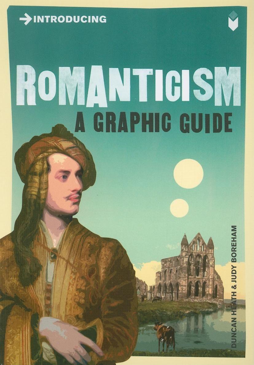 Cover: 9781848311787 | Introducing Romanticism | A Graphic Guide | Duncan Heath | Taschenbuch