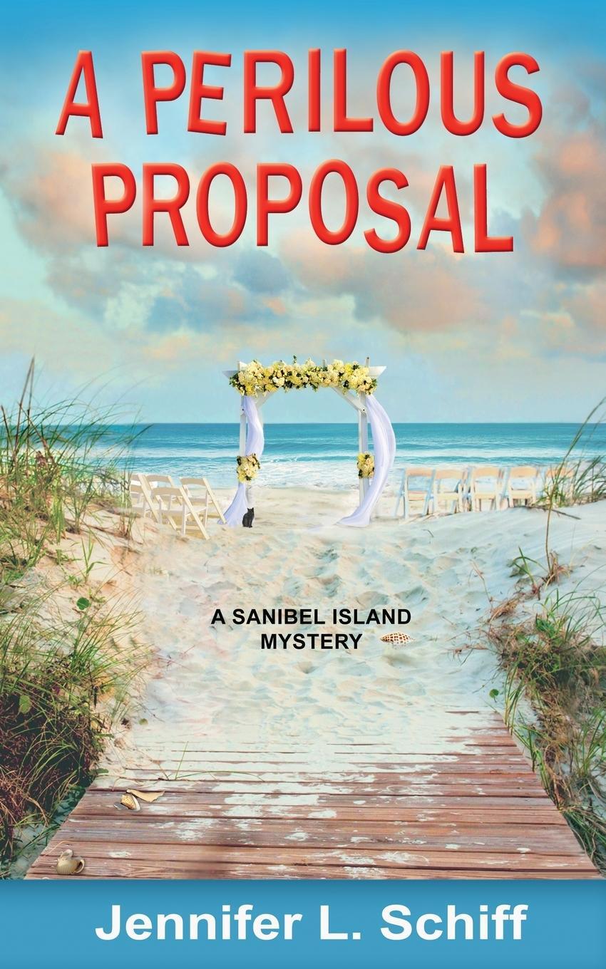 Cover: 9780578802893 | A Perilous Proposal | A Sanibel Island Mystery | Schiff | Taschenbuch