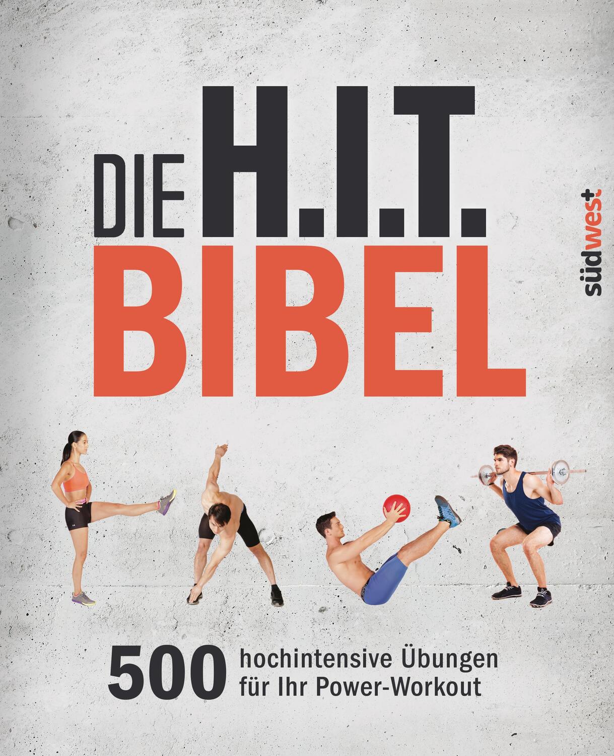 Cover: 9783517096292 | Die H.I.T.-Bibel | 500 hochintensive Übungen für Ihr Power-Workout