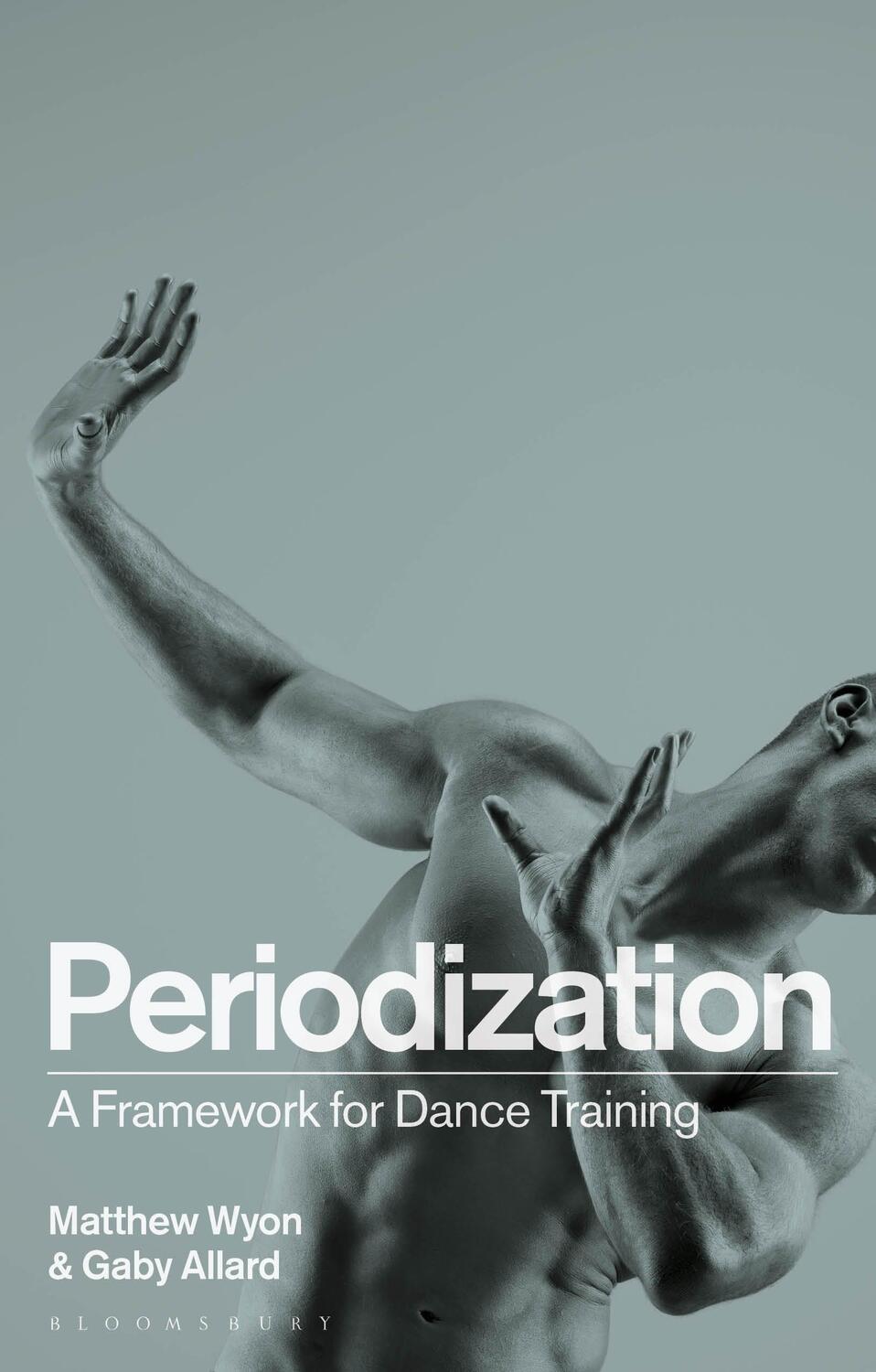 Cover: 9781350194526 | Periodization | A Framework for Dance Training | Matthew Wyon (u. a.)
