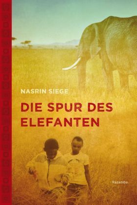 Cover: 9783941725294 | Die Spur des Elefanten | Nasrin Siege | Taschenbuch | 164 S. | Deutsch