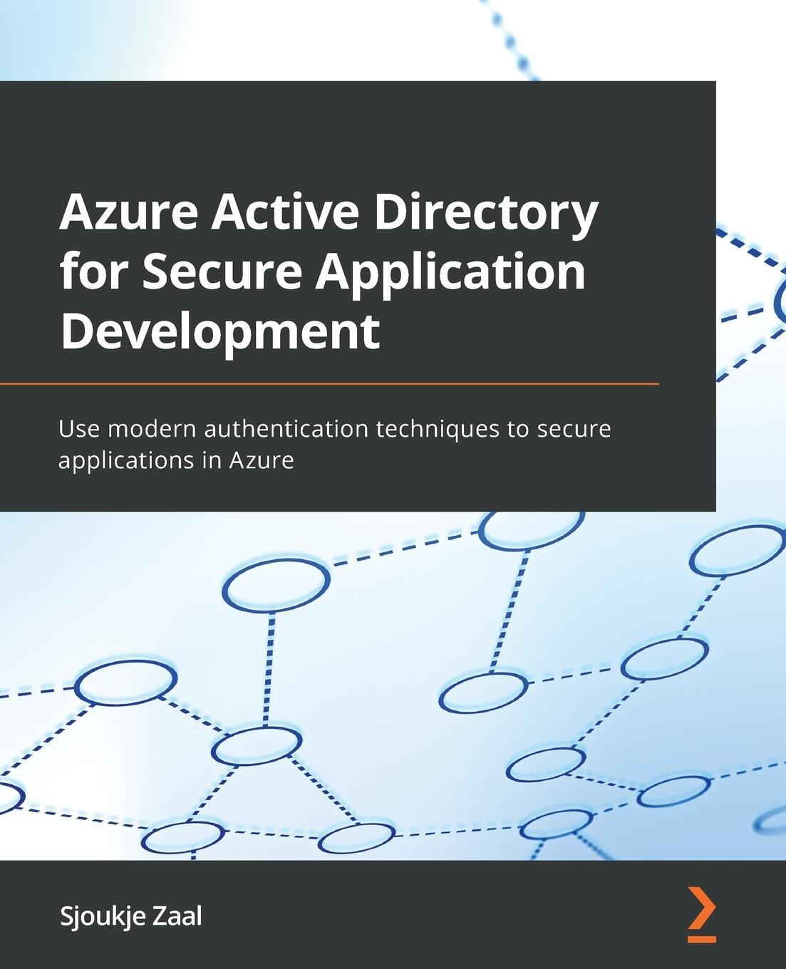 Cover: 9781838646509 | Azure Active Directory for Secure Application Development | Zaal