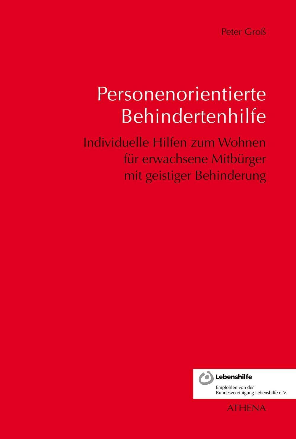 Cover: 9783763969449 | Personenorientierte Behindertenhilfe | Peter Groß | Taschenbuch | 2017