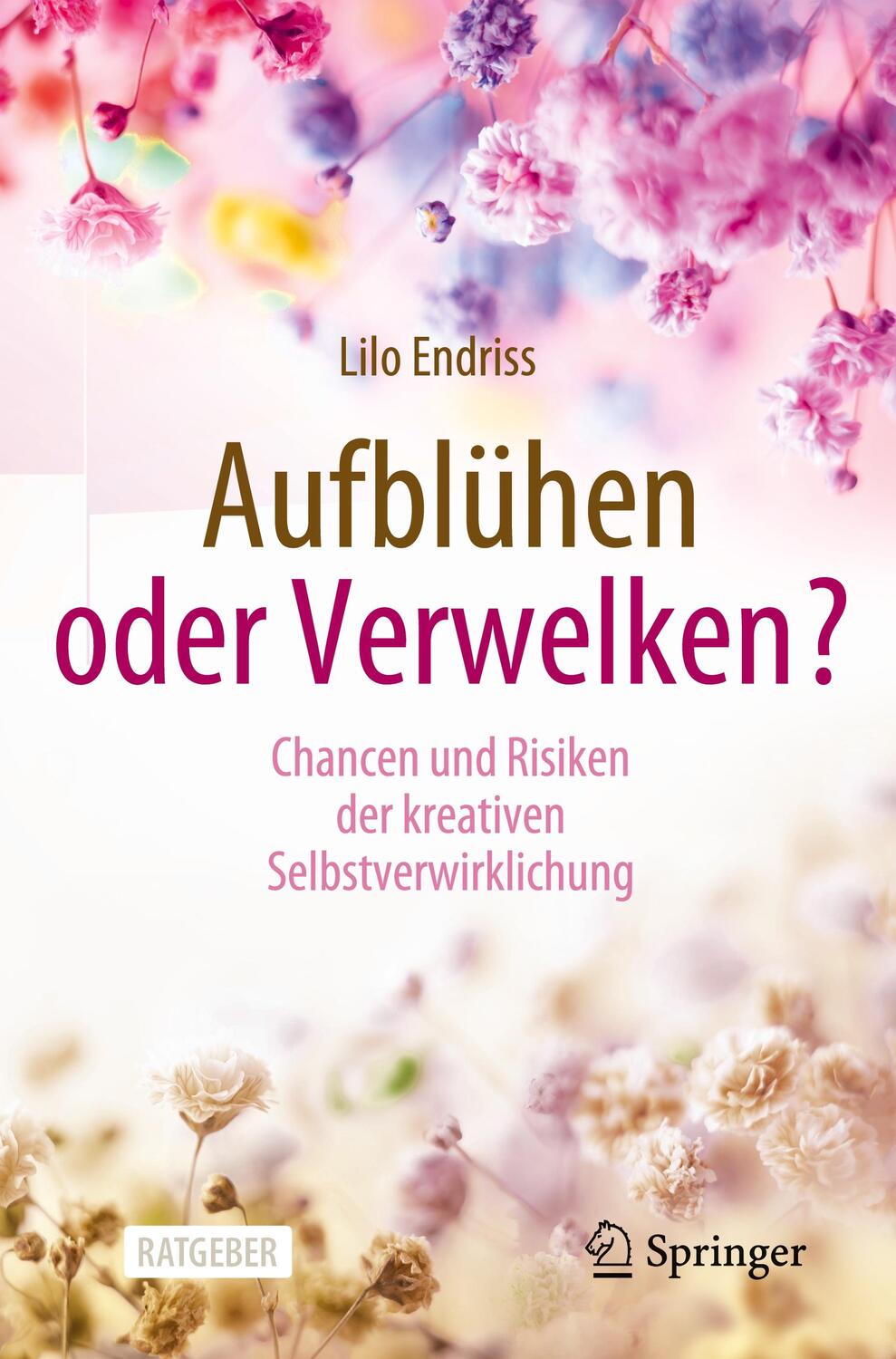 Cover: 9783658344092 | Aufblühen oder Verwelken? | Lilo Endriss | Taschenbuch | Paperback