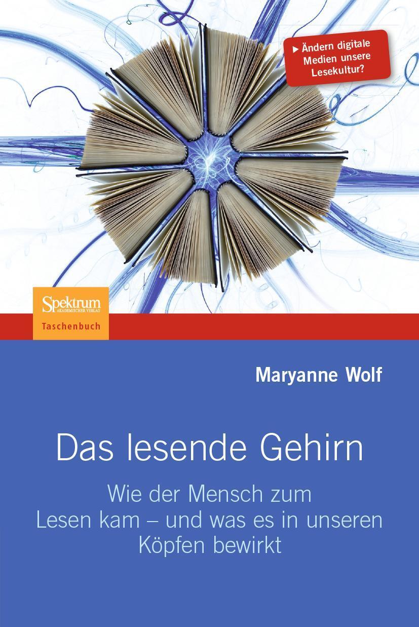 Das lesende Gehirn - Wolf, Maryanne