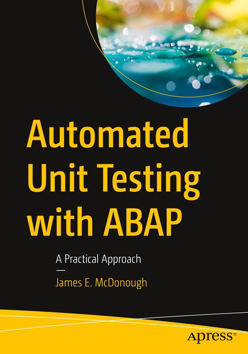 Cover: 9781484269503 | Automated Unit Testing with ABAP | A Practical Approach | McDonough