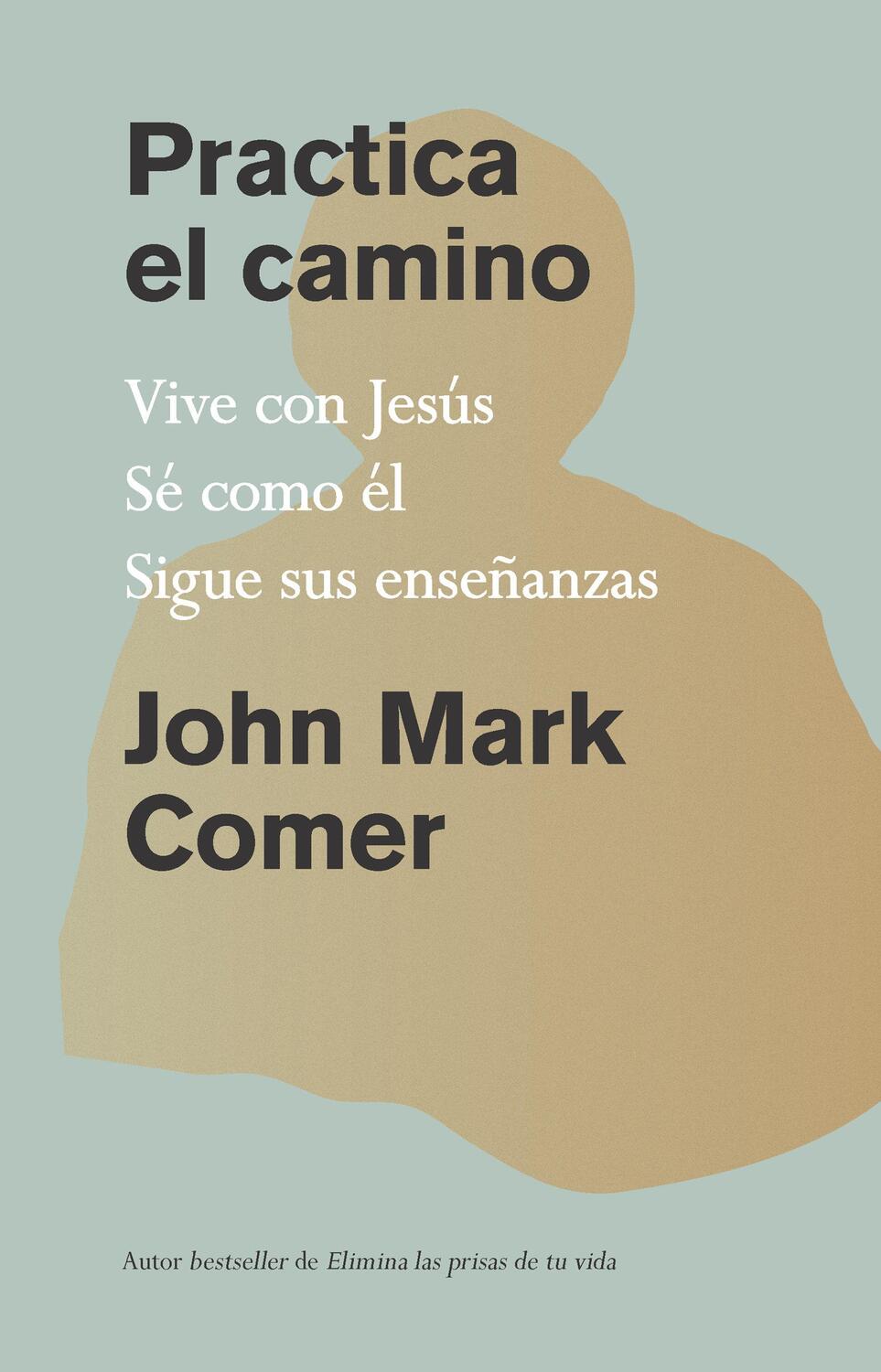 Cover: 9781644738382 | Practica El Camino: Vive Con Jesús / Practicing the Way | Comer | Buch