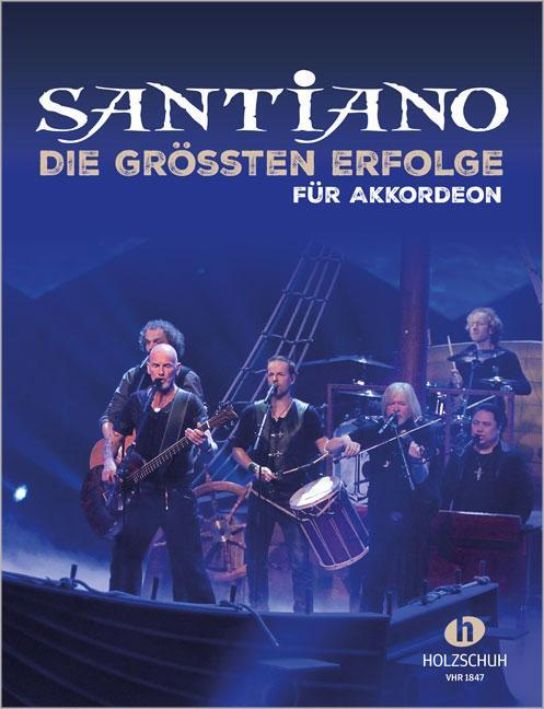 Cover: 9783864340772 | Santiano - Die größten Erfolge | Die größten Erfolge für Akkordeon