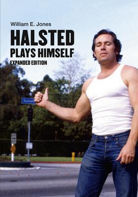 Cover: 9781635901764 | Halsted Plays Himself | William E. Jones | Buch | 2022 | Semiotext (E)