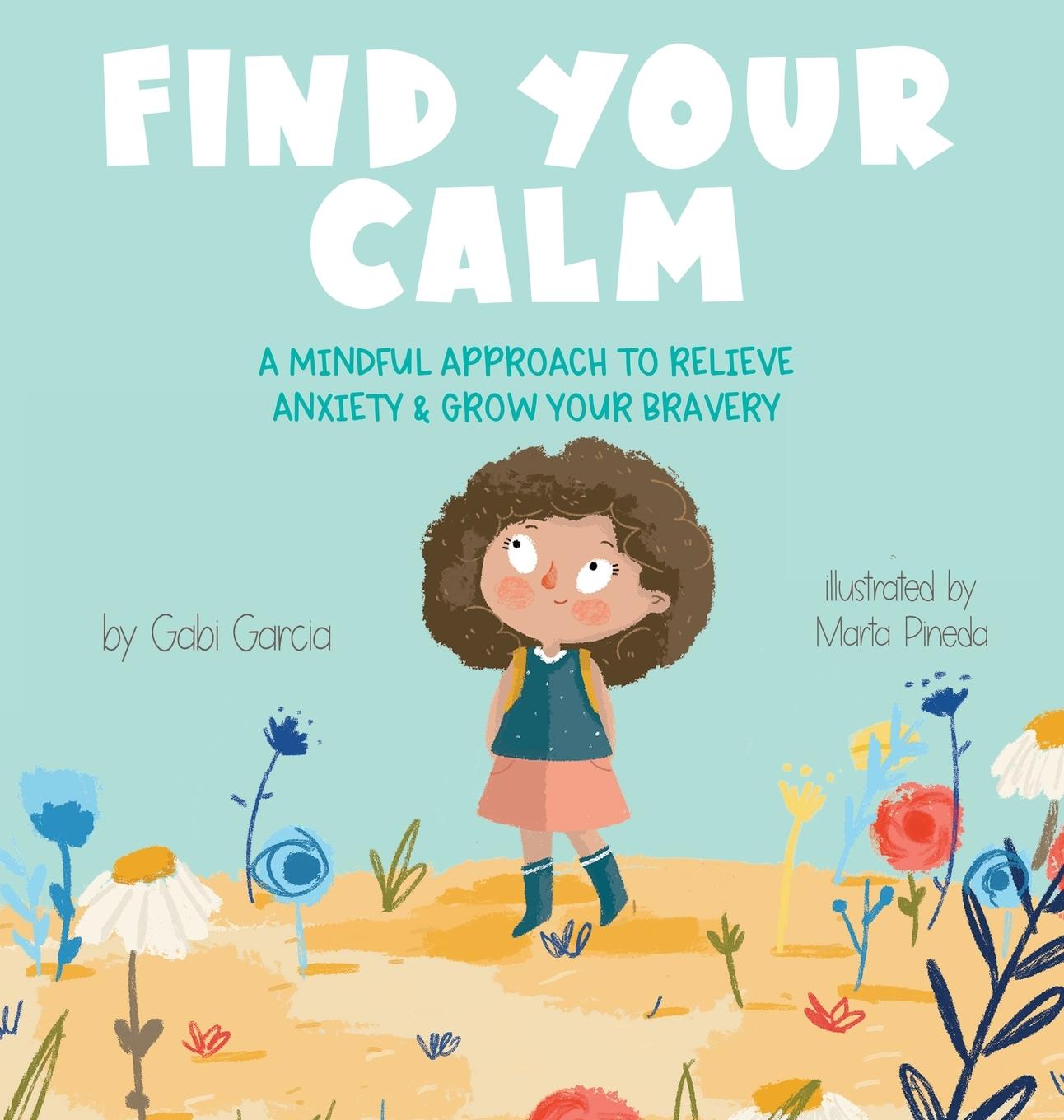 Cover: 9781949633139 | Find Your Calm | Gabi Garcia | Buch | HC gerader Rücken kaschiert