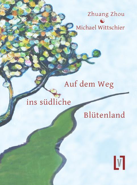 Cover: 9783866603059 | Auf dem Weg ins südliche Blütenland | Zhuangzi (u. a.) | Taschenbuch