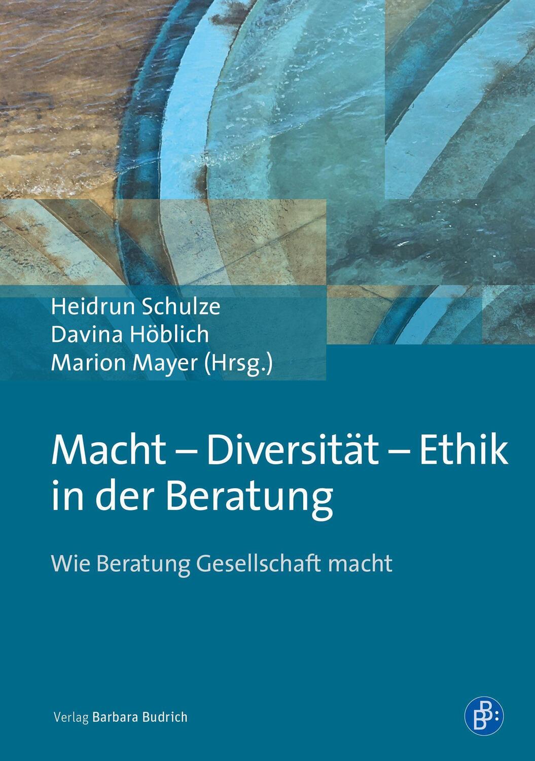Cover: 9783847407577 | Macht - Diversität - Ethik in der Beratung | Heidrun Schulze (u. a.)