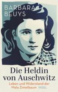 Cover: 9783458643869 | Die Heldin von Auschwitz | Leben und Widerstand der Mala Zimetbaum