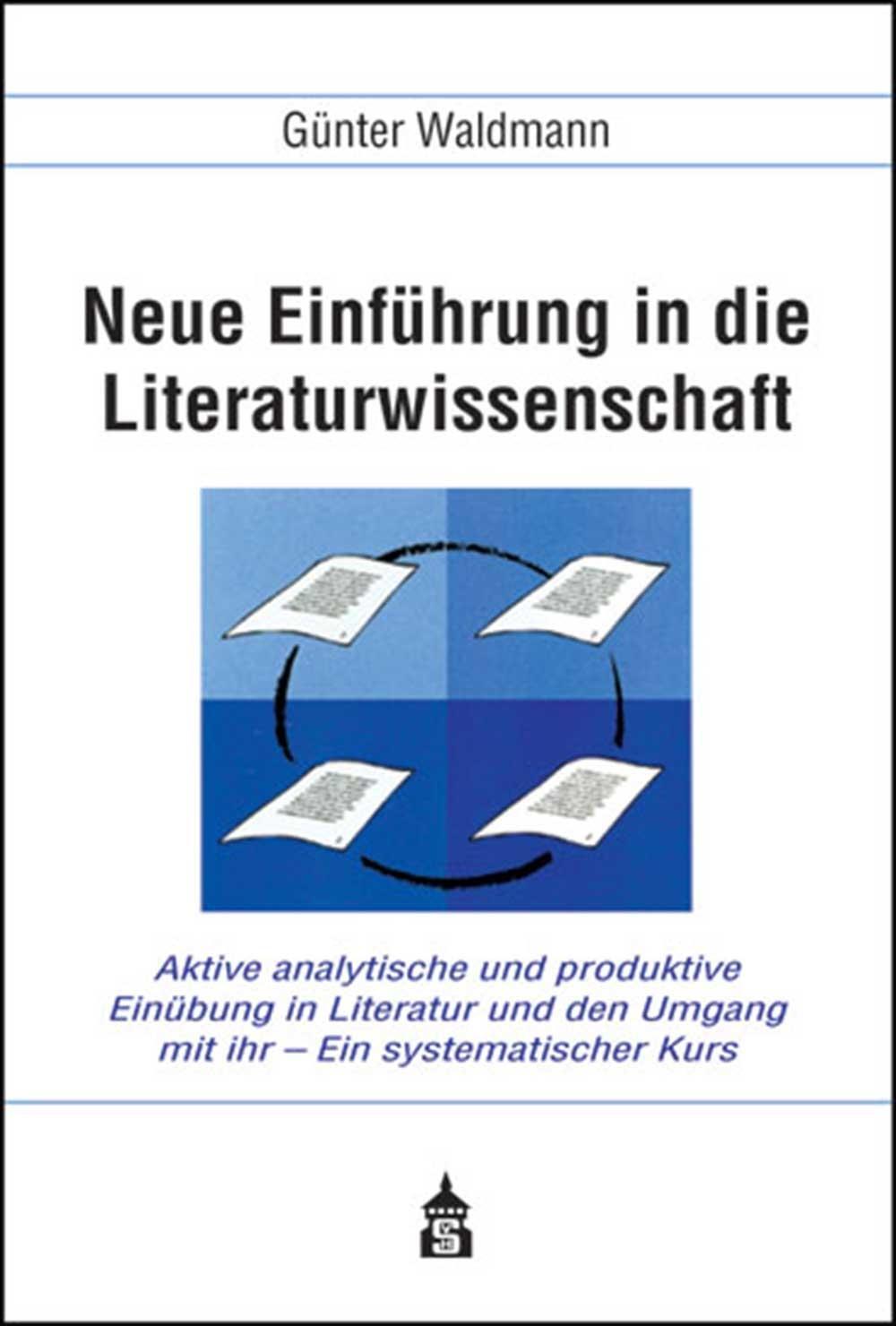 Cover: 9783834015921 | Neue Einführung in die Literaturwissenschaft | Günter Waldmann | Buch