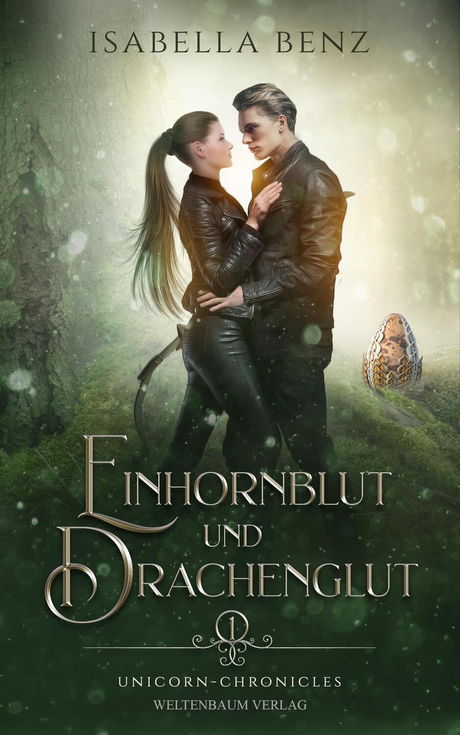 Cover: 9783949640582 | Unicorn Chronicles - Einhornblut und Drachenglut | Isabella Benz