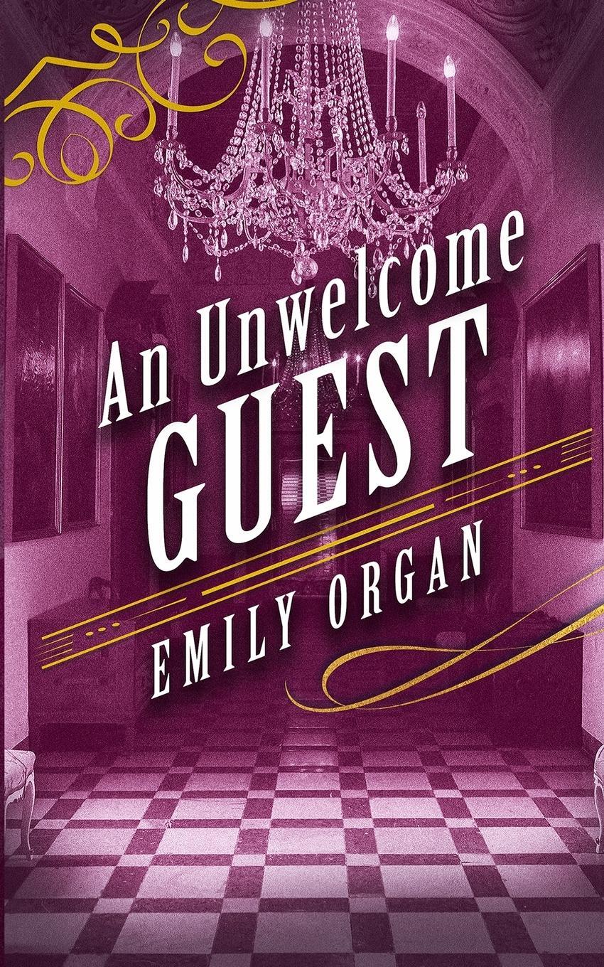 Cover: 9781999343330 | An Unwelcome Guest | Emily Organ | Taschenbuch | Penny Green Series
