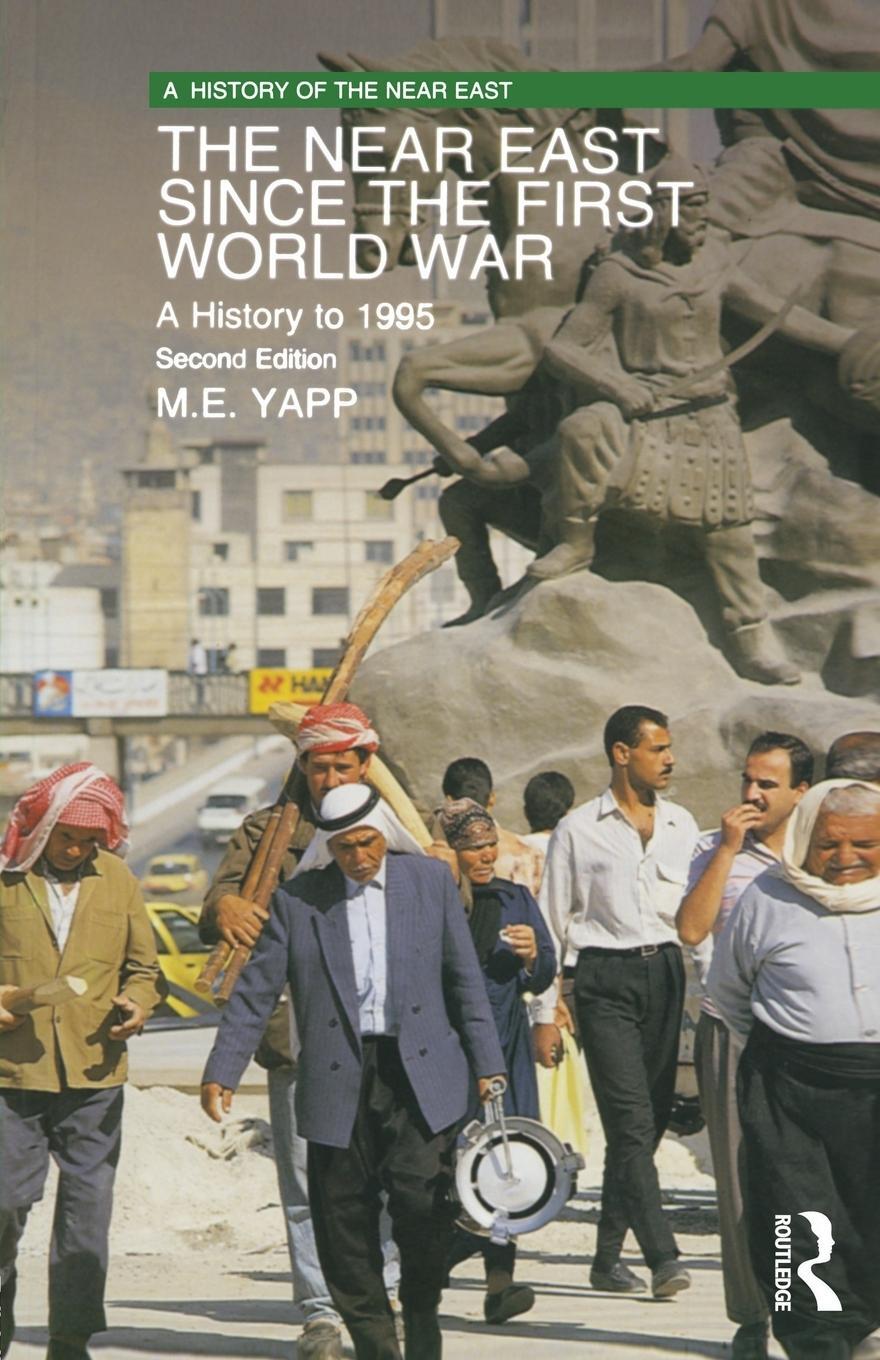 Cover: 9780582256514 | The Near East since the First World War | A History to 1995 | Yapp