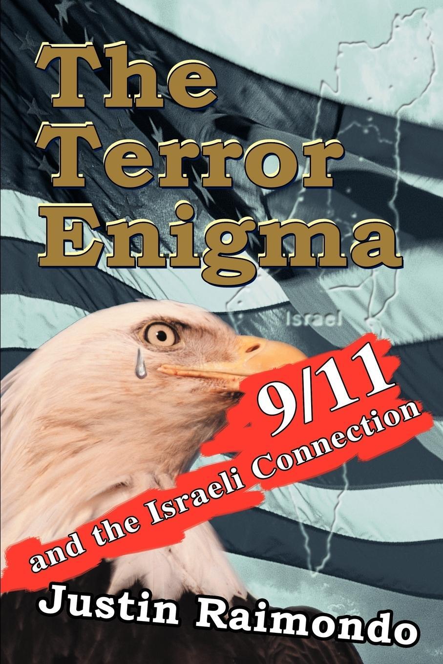 Cover: 9780595296828 | The Terror Enigma | 9/11 and the Israeli Connection | Justin Raimondo
