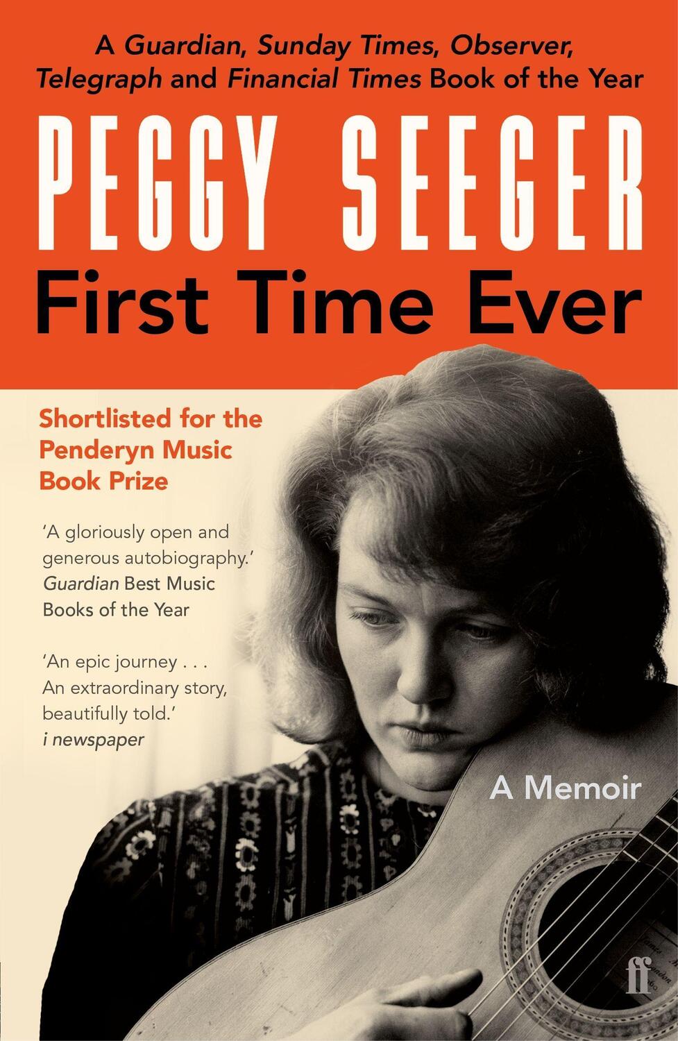 Cover: 9780571336807 | First Time Ever | A Memoir | Peggy Seeger | Taschenbuch | Englisch