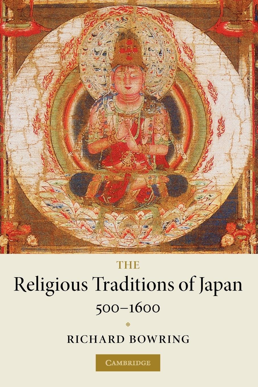 Cover: 9780521720274 | The Religious Traditions of Japan 500 1600 | Richard Bowring | Buch