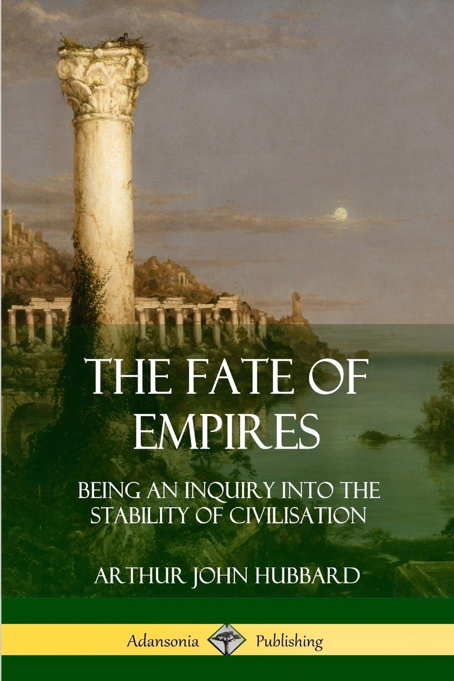 Cover: 9780359032129 | The Fate of Empires | Arthur John Hubbard | Taschenbuch | Paperback