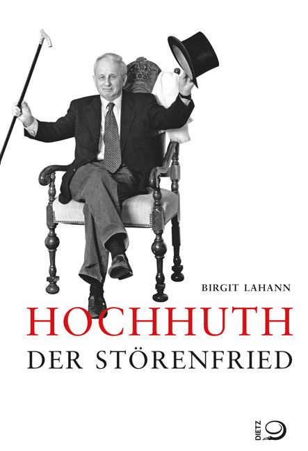 Cover: 9783801204709 | Hochhuth - Der große Störenfried | Birgit Lahann | Buch | 2016