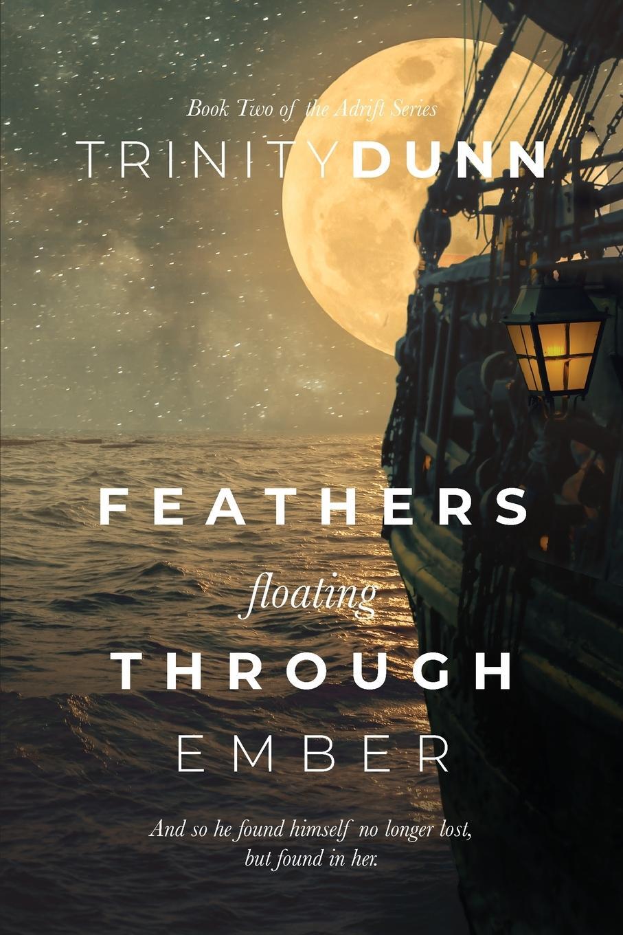 Cover: 9781737053941 | Feathers Floating through Ember | Trinity Dunn | Taschenbuch | 2021