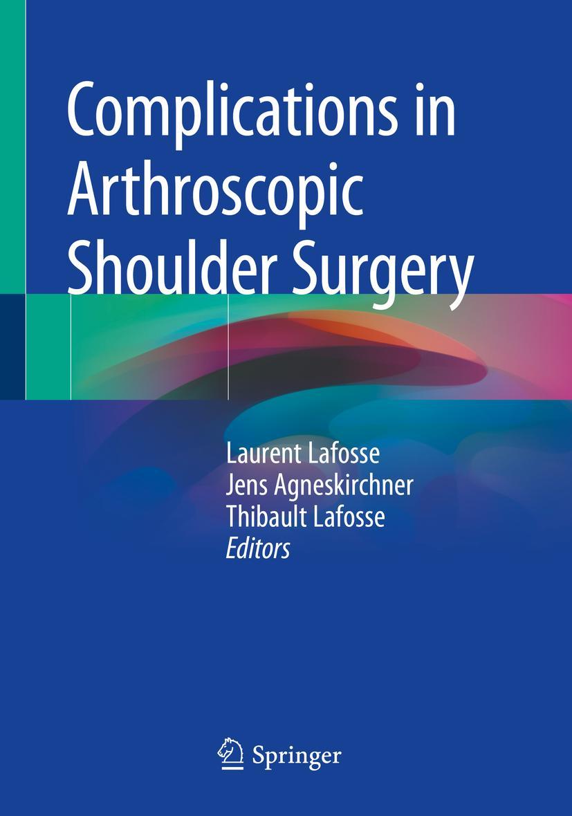 Cover: 9783030245764 | Complications in Arthroscopic Shoulder Surgery | Lafosse (u. a.) | vi