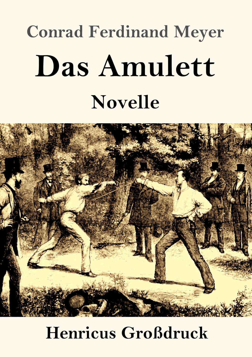 Cover: 9783847826750 | Das Amulett (Großdruck) | Novelle | Conrad Ferdinand Meyer | Buch