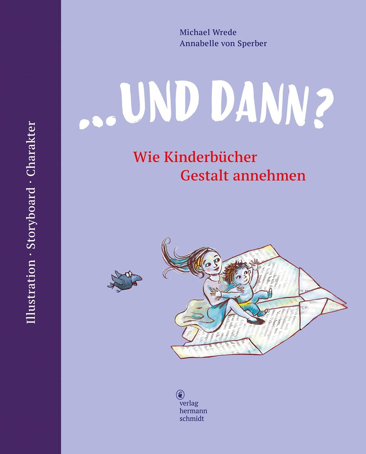 Cover: 9783874399418 | ... und dann? Wie Kinderbücher Gestalt annehmen | Wrede (u. a.) | Buch