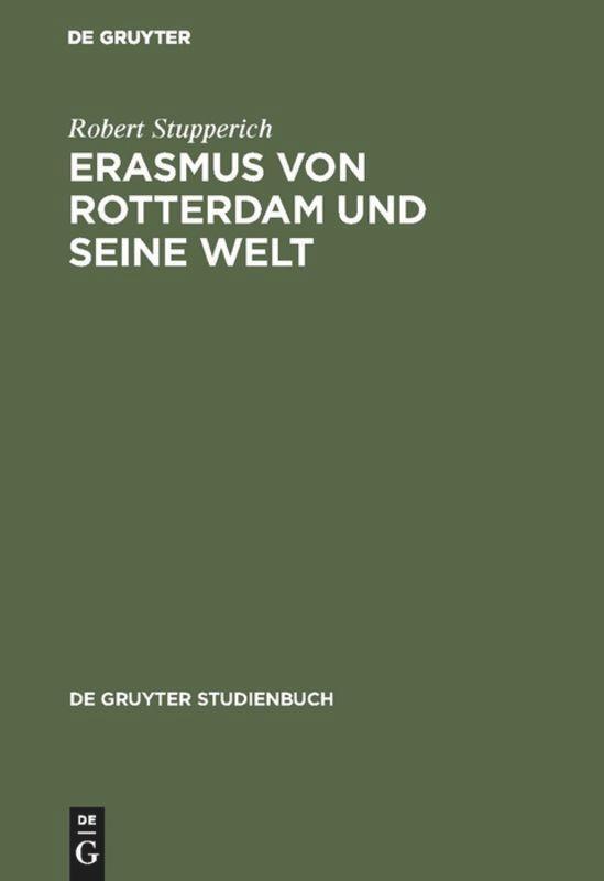 Cover: 9783110070859 | Erasmus von Rotterdam und seine Welt | Robert Stupperich | Buch | VIII