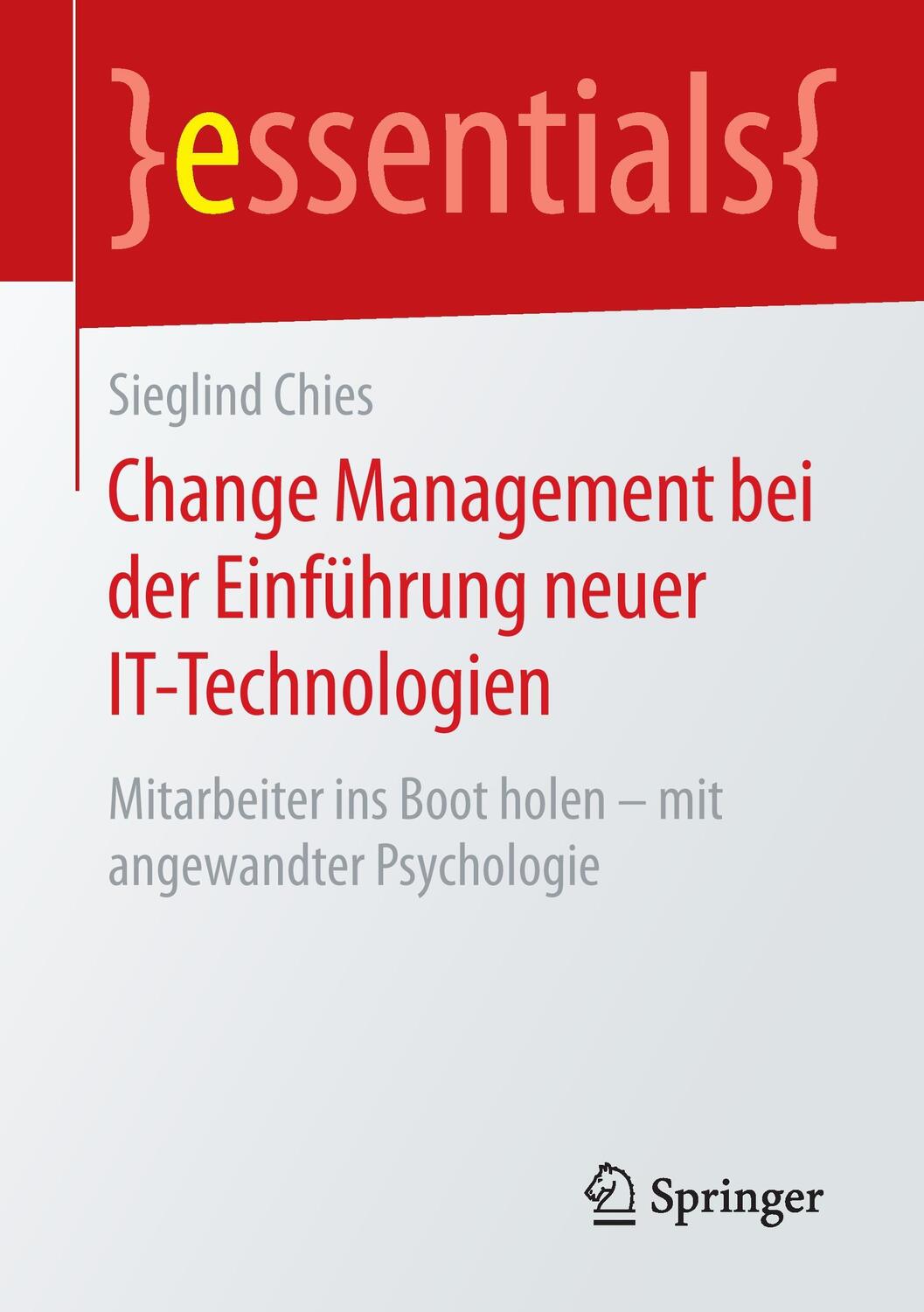 Cover: 9783658116347 | Change Management bei der Einführung neuer IT-Technologien | Chies