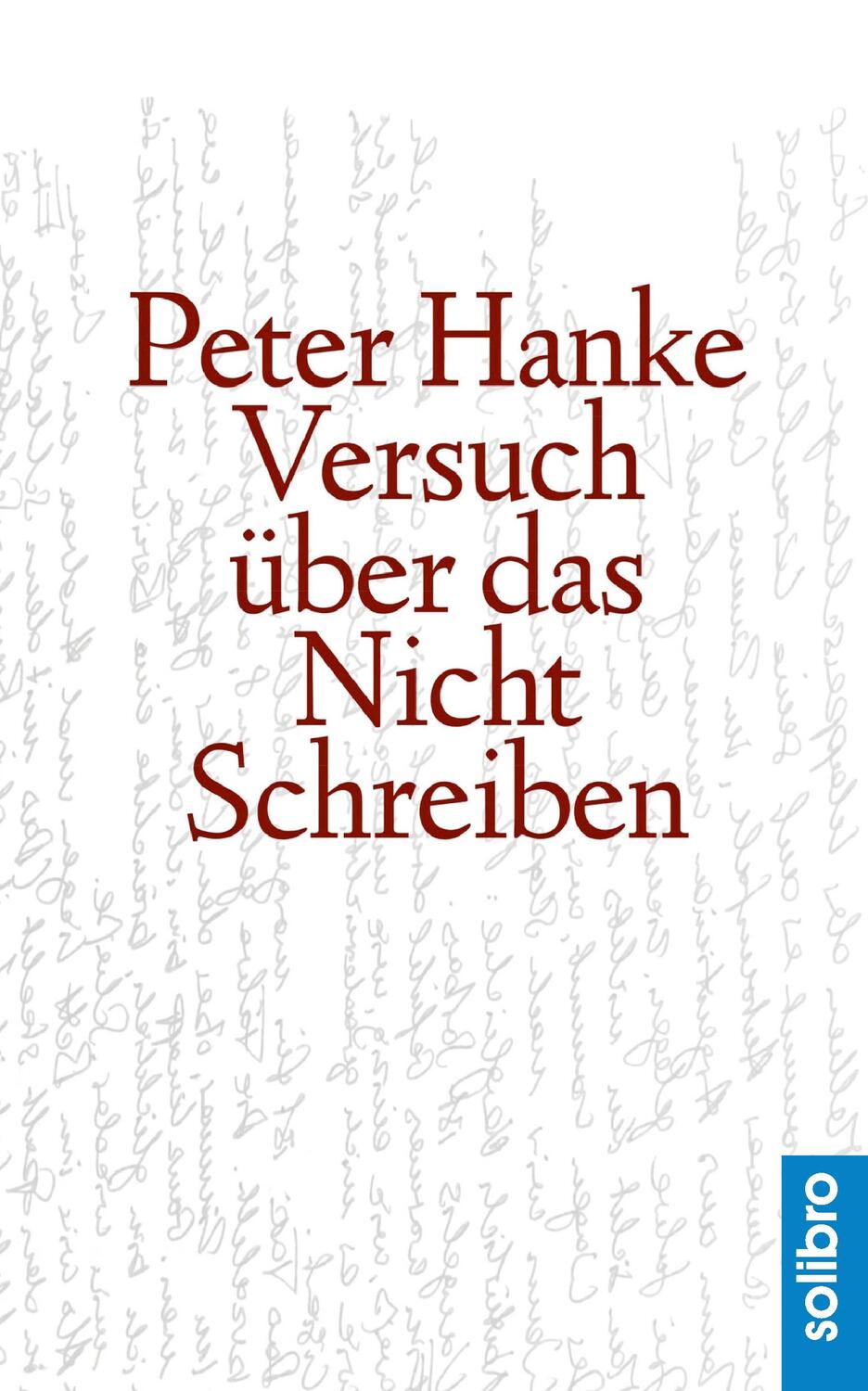 Cover: 9783960790228 | Versuch über das Nichtschreiben | Peter Hanke | Buch | 96 S. | Deutsch