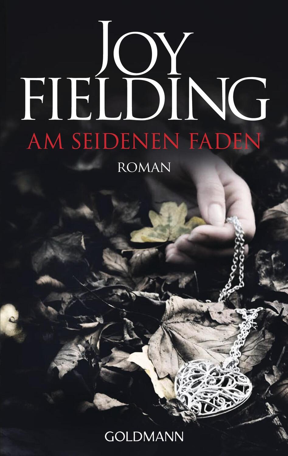 Cover: 9783442479504 | Am seidenen Faden | Joy Fielding | Taschenbuch | Deutsch | 2013