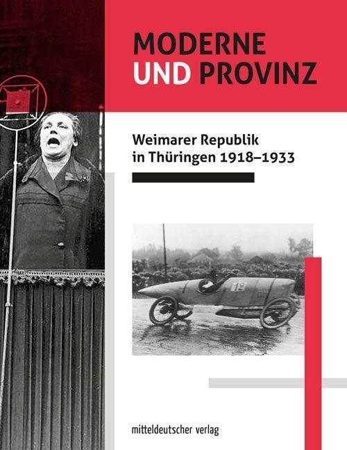 Cover: 9783963116278 | Moderne und Provinz | Weimarer Republik in Thüringen 1918-1933 | Buch