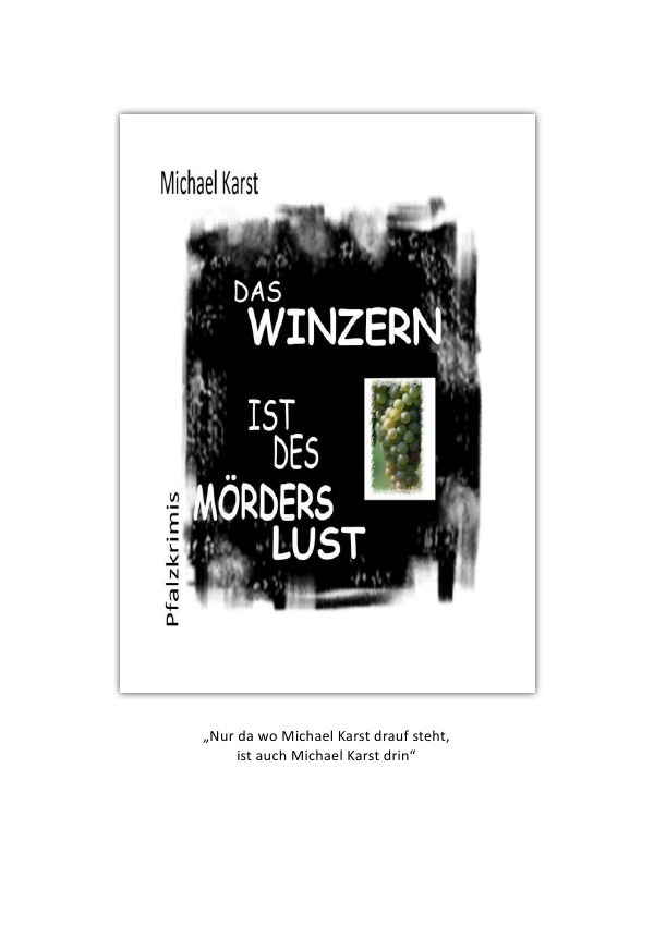 Cover: 9783844200492 | Das Winzern ist des Mörders Lust | Michael Karst | Taschenbuch | 80 S.
